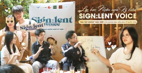 Lớp Học Ngôn Ngữ Kí Hiệu SIGN:LENT VOICE - Dáng Hình Thanh Âm