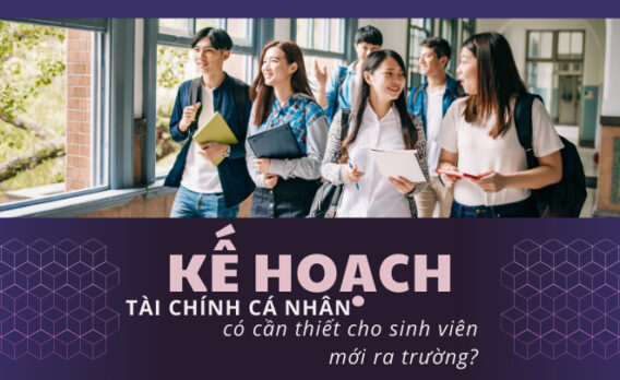 vi sao sinh vien moi ra truong can thiet co ke hoach tai chinh ca nhan cho rieng minh