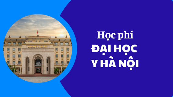 Học phí trường y thông tin chi tiết và cập nhật mới nhất